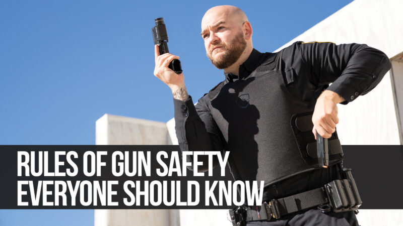 Rules of Gun Safety Everyone Should Know